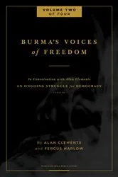 Book cover of Burma's Voices of Freedom in Conversation with Alan Clements, Volume 2 of 4 by Fergus Harlow