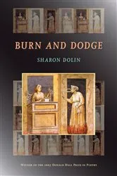 Book cover of Burn and Dodge by Sharon Dolin