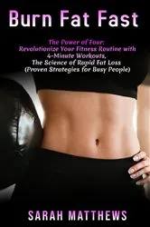 Book cover of Burn Fat Fast: The Power of Four by Unknown
