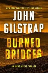 Book cover of Burned Bridges by John Gilstrap