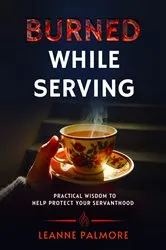 Book cover of Burned While Serving by Leanne Palmore