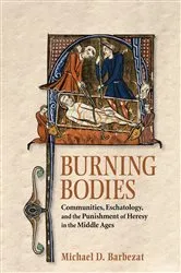 Book cover of Burning Bodies by Michael D. Barbezat