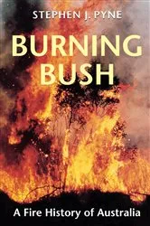 Book cover of Burning Bush by Stephen J. Pyne