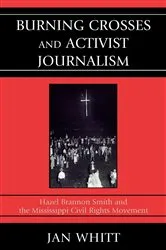 Book cover of Burning Crosses and Activist Journalism by Unknown