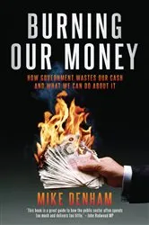 Book cover of Burning Our Money by Mike Denham