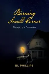 Book cover of Burning Small Corner by BL Phillips