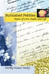 Book cover of Burnished Pebbles by Dorothy Diemer Hendry