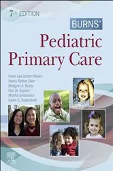 Book cover of Burns' Pediatric Primary Care E-Book (7th ed.) by Garzon PhD, CPNP-PC, PMHS, FAANP, FAAN, Dawn Lee