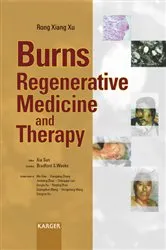 Book cover of Burns Regenerative Medicine and Therapy by R.X. Xu
