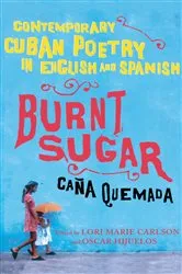 Book cover of Burnt Sugar Cana Quemada by Lori Marie Carlson