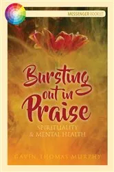 Book cover of Bursting Out in Praise by Gavin Thomas Murphy