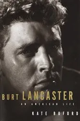 Book cover of Burt Lancaster by Kate Buford