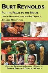 Book cover of Burt Reynolds, Put the Pedal to the Metal by Unknown