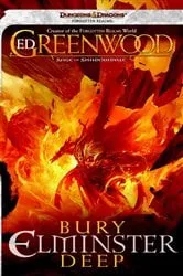 Book cover of Bury Elminster Deep by Ed Greenwood