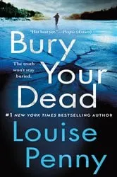 Book cover of Bury Your Dead by Louise Penny