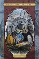 Book cover of Burying the Dead but Not the Past by Caroline E. Janney