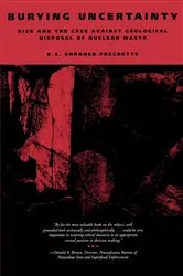 Book cover of Burying Uncertainty by K. S. Shrader-Frechette