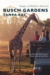 Book cover of Busch Gardens Tampa Bay by Joshua McMorrow-Hernandez