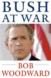 Book cover of Bush at War by Bob Woodward