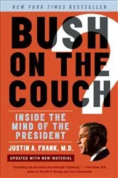 Book cover of Bush on the Couch by Justin A. Frank