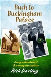 Book cover of Bush to Buckingham Palace by Rick Darling