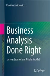 Book cover of Business Analysis Done Right by Karolina Zmitrowicz