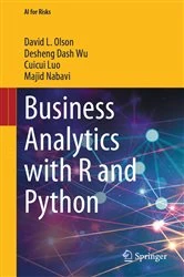 Book cover of Business Analytics with R and Python by David L. Olson