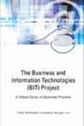 Book cover of Business And Information Technologies (Bit) Project, The: A Global Study Of Business Practice by Uday S Karmarkar