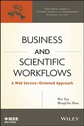 Book cover of Business and Scientific Workflows by Wei Tan