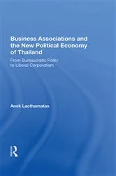 Book cover of Business Associations And The New Political Economy Of Thailand by Unknown