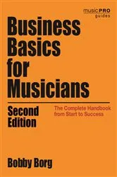 Book cover of Business Basics for Musicians (2nd ed.) by Bobby Borg