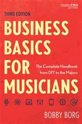 Book cover of Business Basics for Musicians (3rd ed.) by Bobby Borg