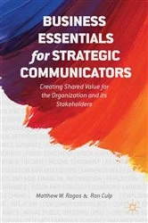 Book cover of Business Essentials for Strategic Communicators by M. Ragas