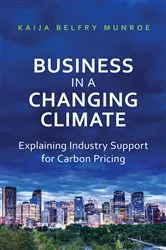 Book cover of Business in a Changing Climate by Kaija Belfry Munroe