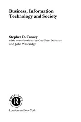 Book cover of Business, Information Technology and Society by Stephen D. Tansey