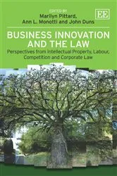 Book cover of Business Innovation and the Law by Marilyn Pittard