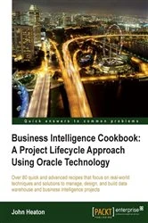 Book cover of Business Intelligence Cookbook: A Project Lifecycle Approach Using Oracle Technology by John Heaton