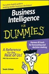 Book cover of Business Intelligence For Dummies by Swain Scheps