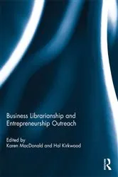 Book cover of Business Librarianship and Entrepreneurship Outreach by Karen MacDonald
