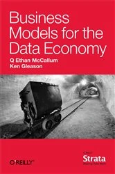 Book cover of Business Models for the Data Economy by Q. Ethan McCallum