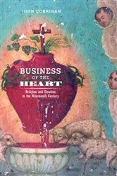 Book cover of Business of the Heart by John Corrigan