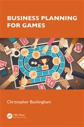 Book cover of Business Planning for Games by Christopher Buckingham