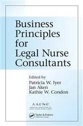 Book cover of Business Principles for Legal Nurse Consultants by Patricia W. Iyer MSN RN LNCC