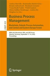 Book cover of Business Process Management: Blockchain, Robotic Process Automation, and Central and Eastern Europe Forum by Andrea Marrella