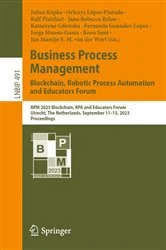 Book cover of Business Process Management: Blockchain, Robotic Process Automation and Educators Forum by Julius Köpke