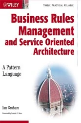 Book cover of Business Rules Management and Service Oriented Architecture by Ian Graham