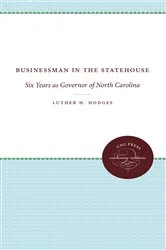 Book cover of Businessman in the Statehouse by Luther H. Hodges Jr.