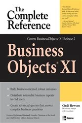 Book cover of BusinessObjects XI (Release 2): The Complete Reference by Cindi Howson