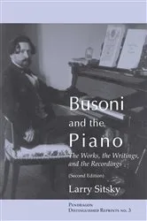 Book cover of Busoni and the Piano by Larry Sitsky