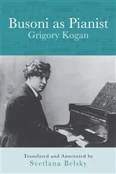Book cover of Busoni as Pianist by Grigory Kogan